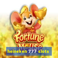 heineken 777 slots